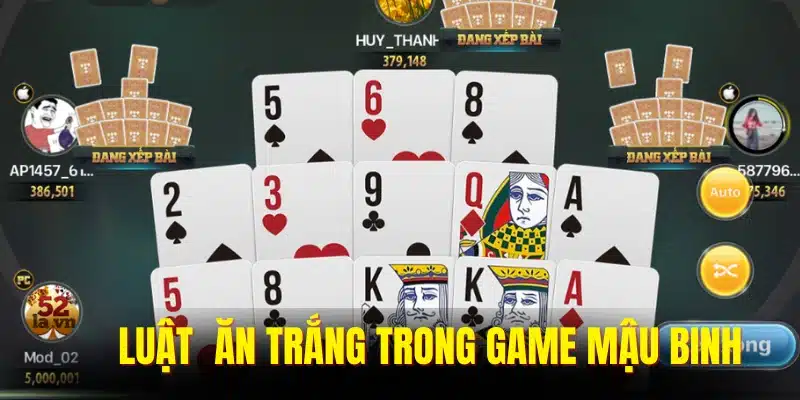 Trường hợp được ăn trắng trong game binh